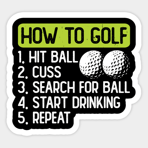 How To Golf T Shirt For Women Men Sticker by Pretr=ty